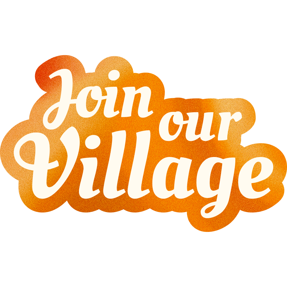 Join our Village